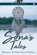 SonaS Tales : Humour... By Those Not In Uniform