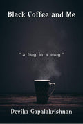 Black Coffee And Me : A Hug In A Mug