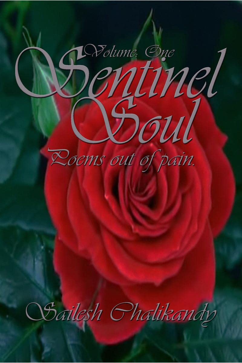Sentinel Soul: Poems Out Of Pain.
