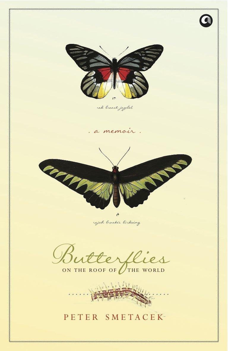 Butterflies On The Roof Of The World: A Memoir