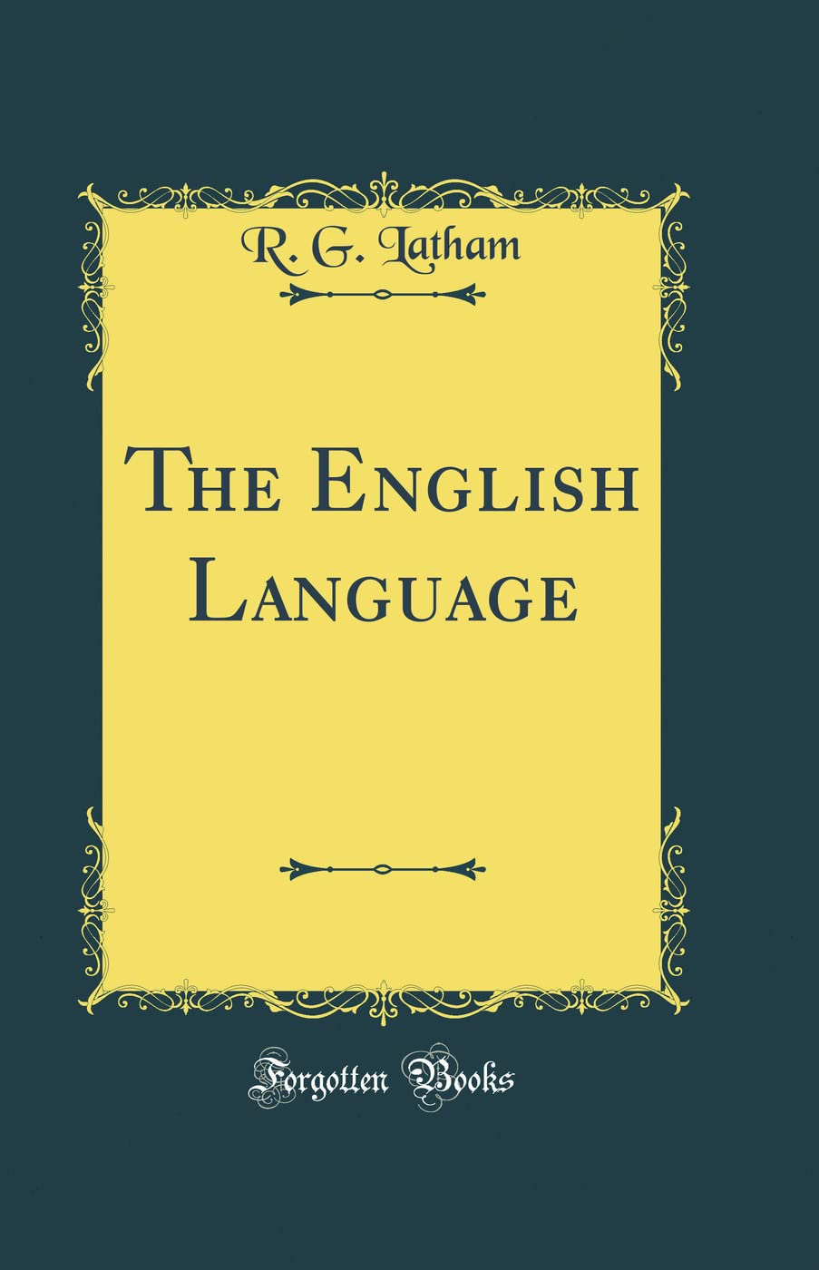 The English Language (Classic Reprint)