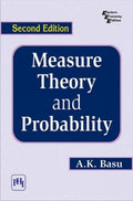 Measure Theory And Probability: Second Edition