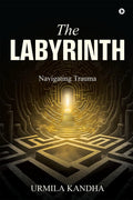 The Labyrinth : Navigating Trauma