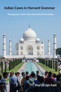 Indian Cases in Harvard Grammar : Management Cases with International Accolades