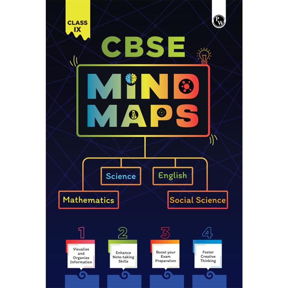 PW CBSE Class 9 Mind Maps Book For 2025 Board Exam l Mathematics, Physics, Chemistry, Biology, English and Social Science [Paper