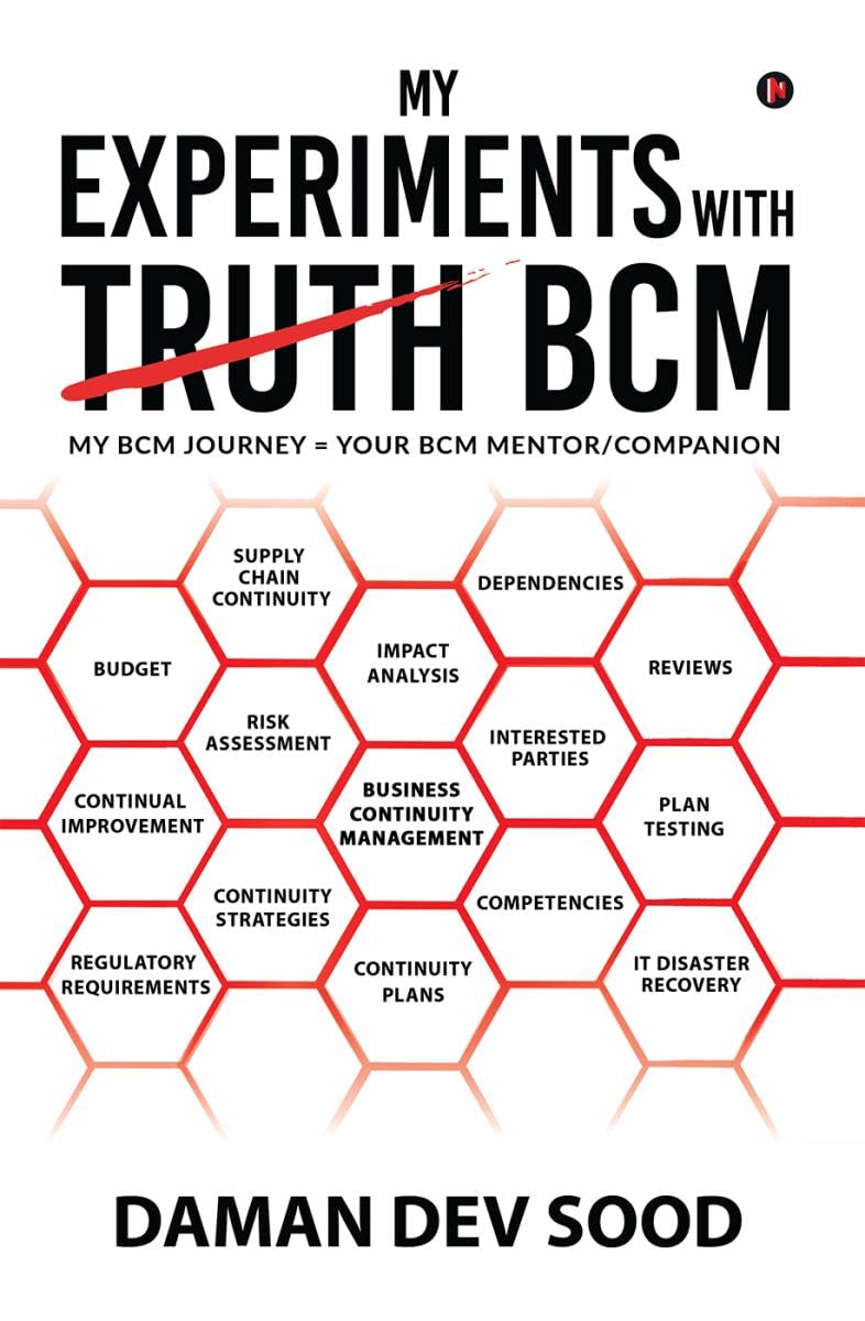 My Experiments With Bcm: My Bcm Journey = Your Bcm Mentor/Companion