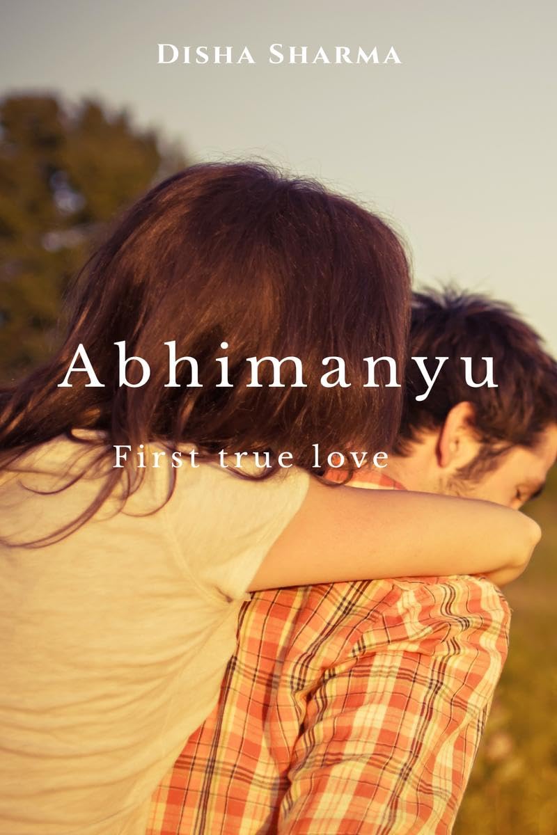 Abhimanyu : First True Love