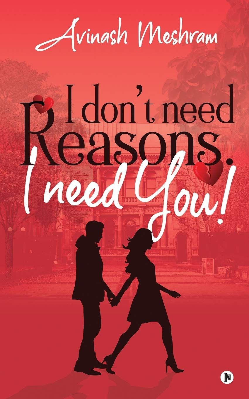 I DonT Need Reasons. I Need You!