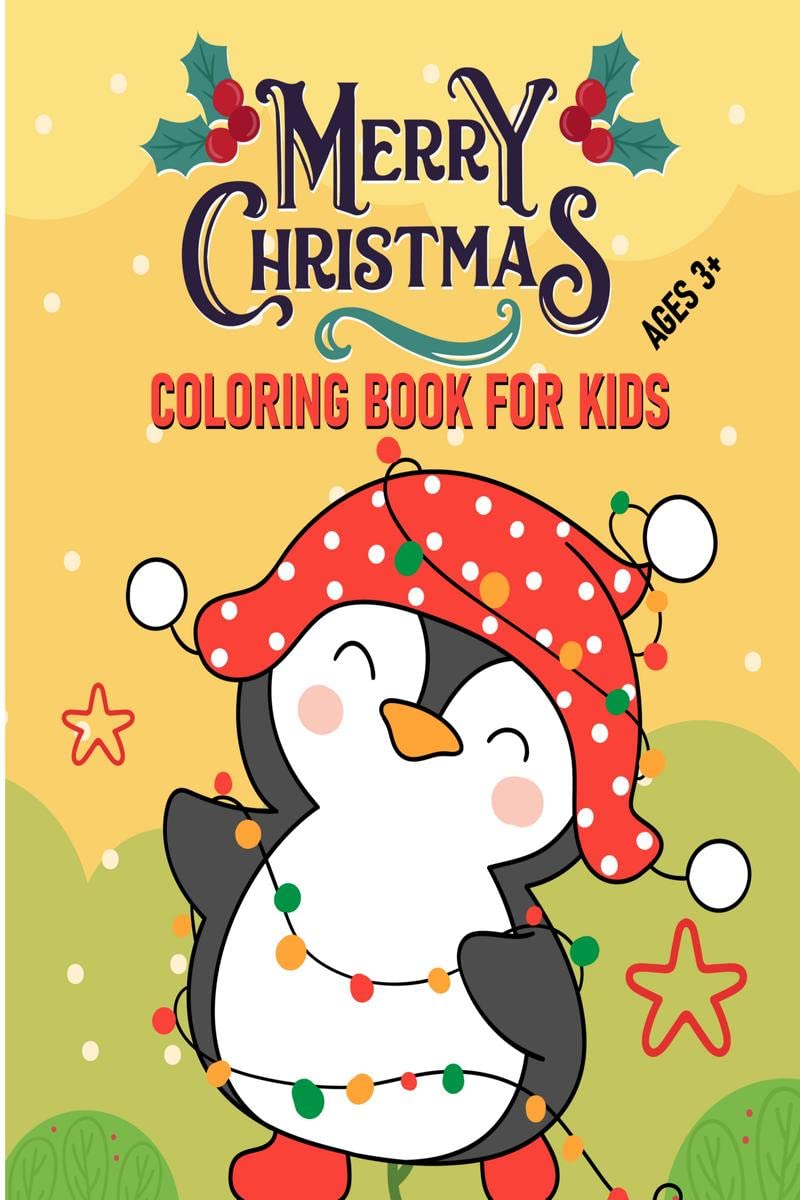 Merry Christmas Coloring Book for Kids : Christmas Theme Design with Funny cute Penguin Coloring pages for Children. Christmas G