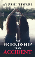 No Friendship Is An Accident