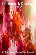 Infections And Diseases : By Who