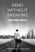 Bend Without Breaking