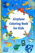 Airplane Coloring Book for Kids : 60 Beautiful Coloring Pages of Airplanes, Helicopters and More