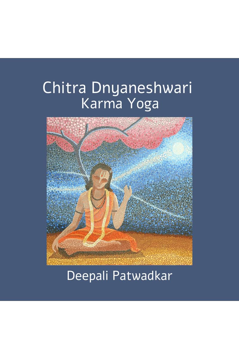 Chitra Dnyaneshwari: Karma Yoga