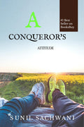 A CONQUERORS ATTITUDE