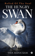 The Hungry Swan : Ballad Of The Soul