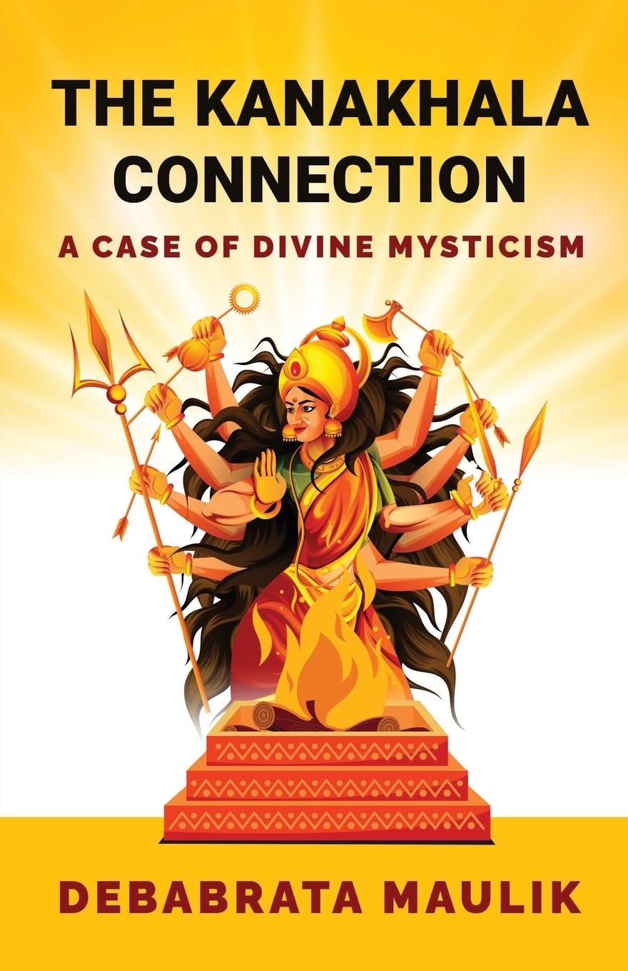 THE KANAKHALA CONNECTION : A Case of Divine Mysticism
