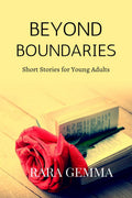 Beyond Boundaries : Short Stories for Young Adults