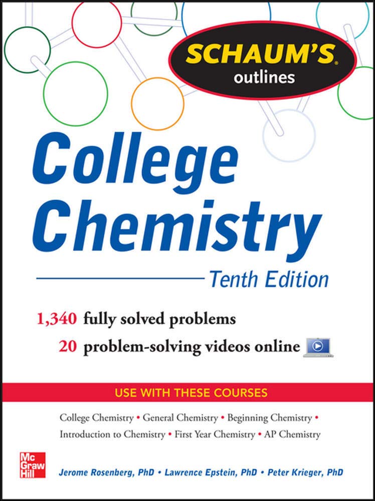 Schaums Outline of College Chemistry: 1,340 Solved Problems + 23 Videos (Schaums Outlines)