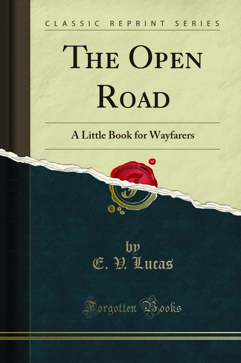 The Open Road: A Little Book For Wayfarers (Classic Reprint)