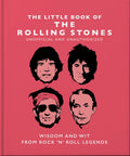Little Book of the Rolling Stones: Wisdom and Wit from Rock n Roll Legends (The Little Books of Music, 2)