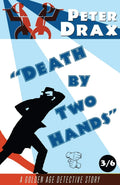 Death by Two Hands: A Golden Age Detective Story: A Golden Age Mystery