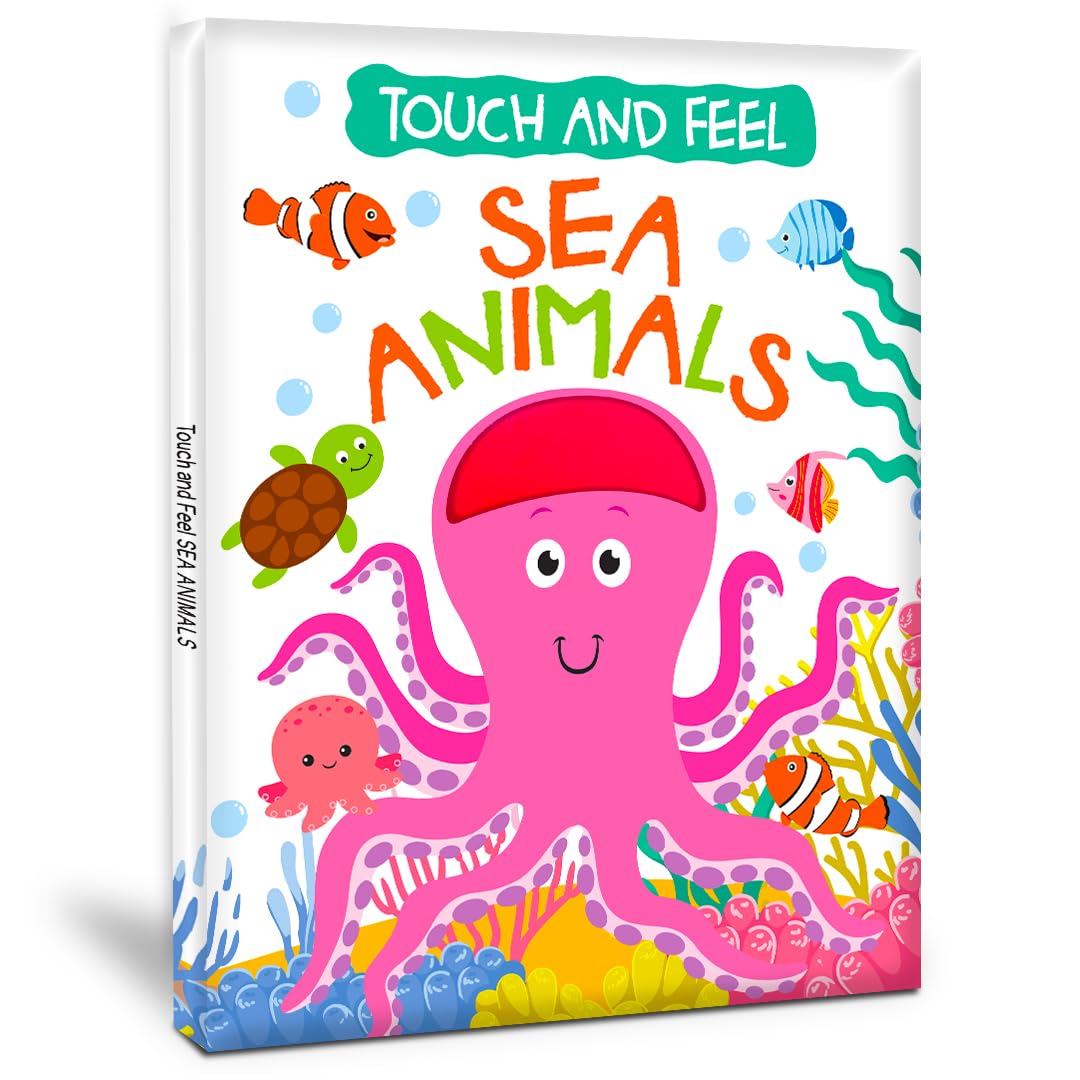 Hello Friend Books Touch and Feel Board Book: Sea Animals Interactive Touch & Feel Book for Kids: Touch And Feel  Sea Animals
