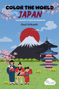 COLOR THE WORLD: JAPAN | KIDS COLORING BOOK | TRAVEL COMPANION | CULTURAL BOOK | TRAVEL JOURNEL