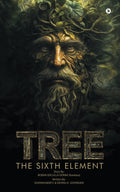 TREE: THE SIXTH ELEMENT
