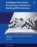 Intelligent Document Processing : A Guide for Building RPA Solutions