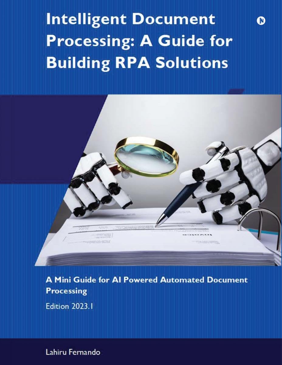 Intelligent Document Processing : A Guide for Building RPA Solutions