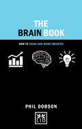Brain Book: How To Think And Work Smarter: 196069