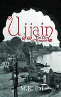 Ujjain: The City Of Temples
