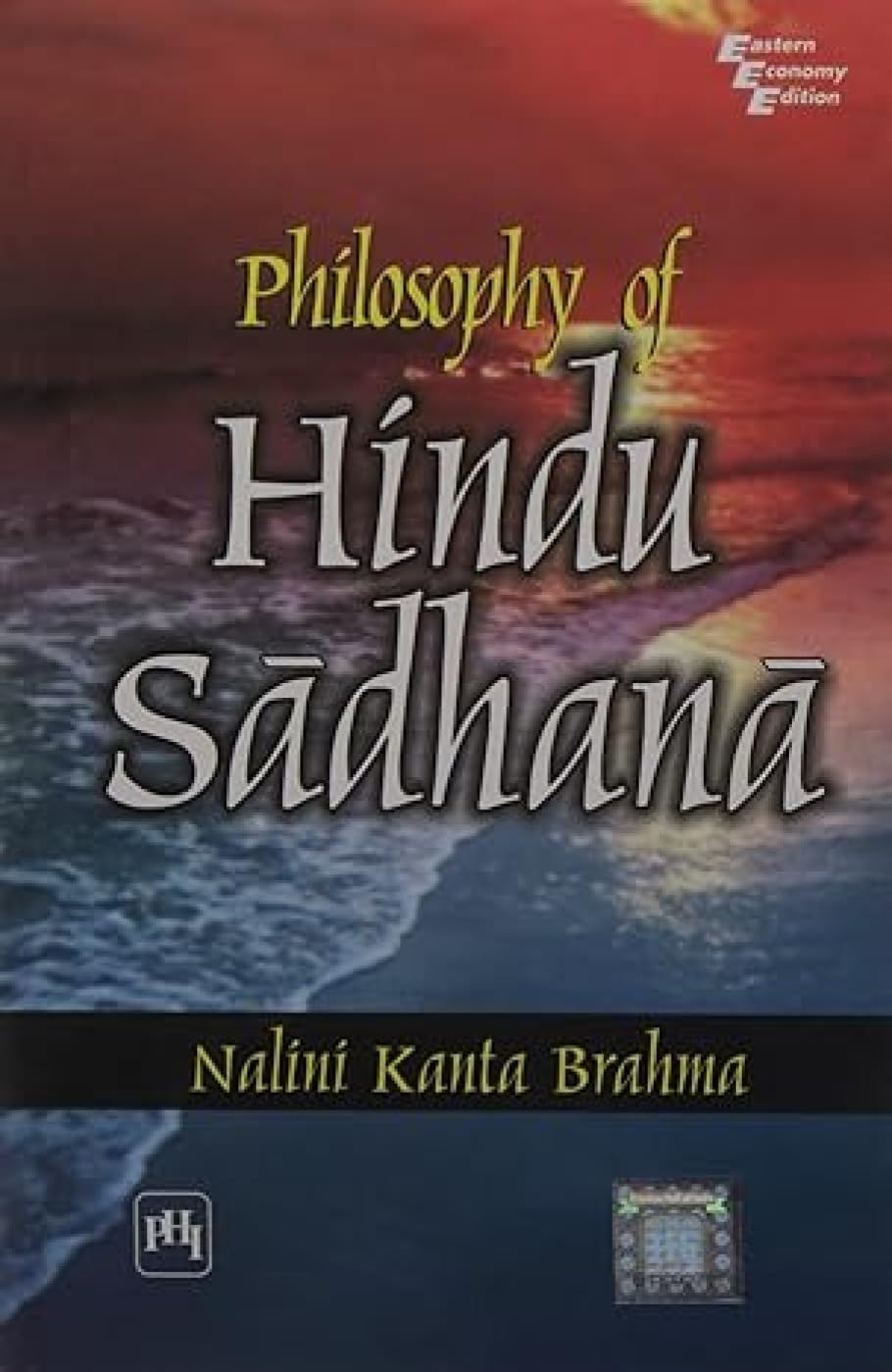 Philosophy of Hindu Sadhana
