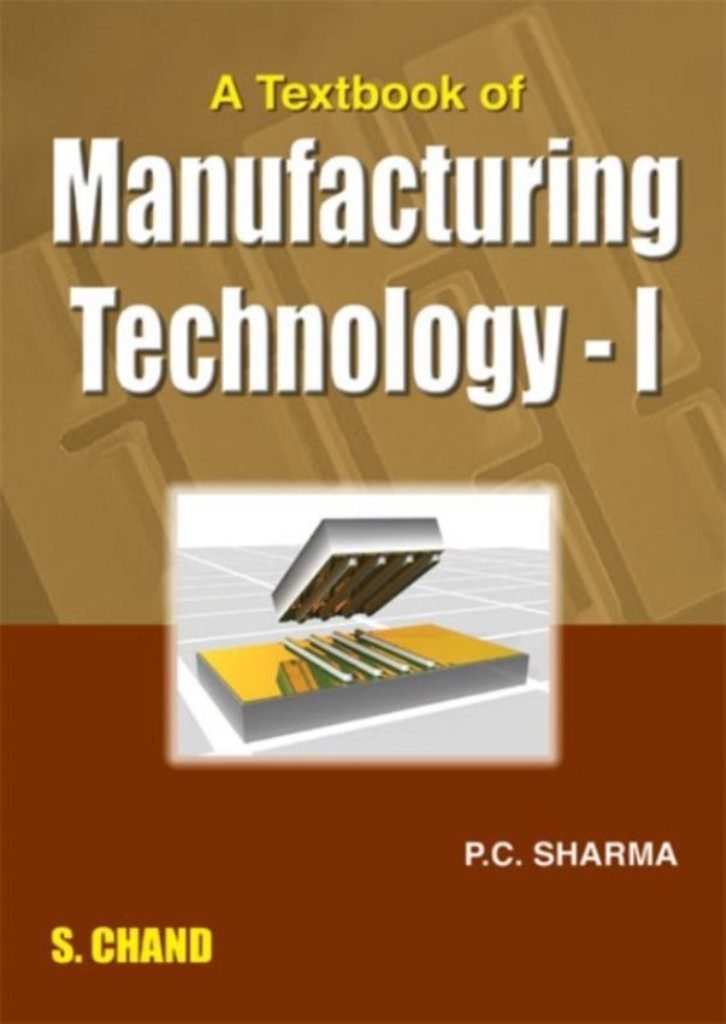 A TEXTBOOK OF MANUFACTURING TECHNOLOGY  1