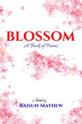 Blossom : A Book of Poems