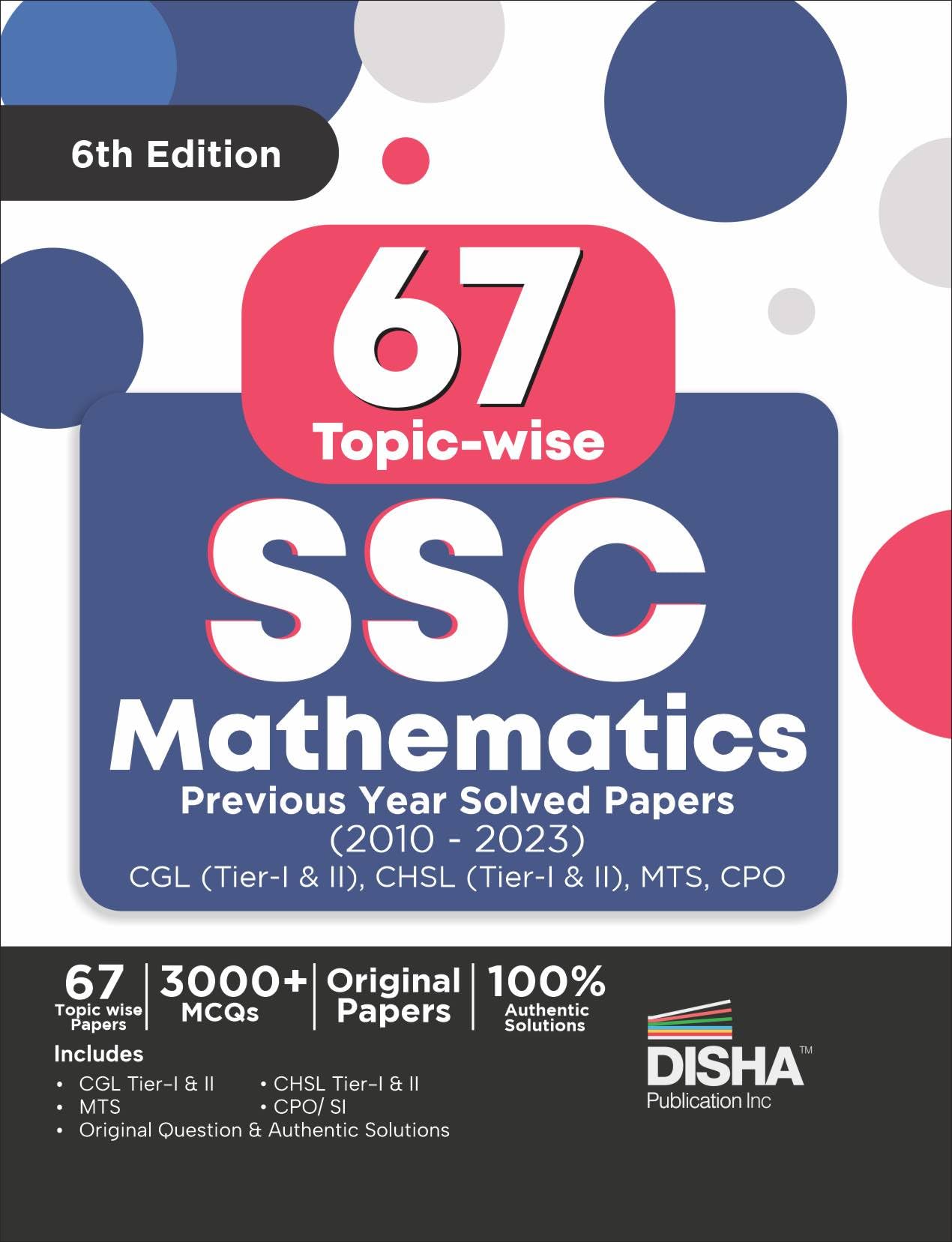 67 TopicWise Ssc Mathematics Previous Year Solved Papers (2010  2023)  Cgl (Tier I & Ii), Chsl (Tier I & Ii), Mts, Cpo 6Th Ed