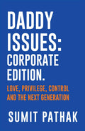 Daddy Issues: Corporate Edition