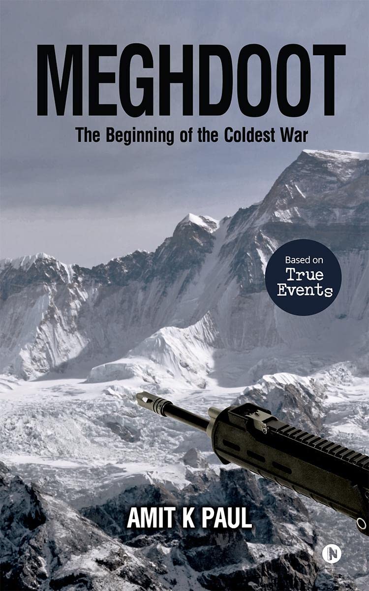 Meghdoot : The Beginning of the Coldest War