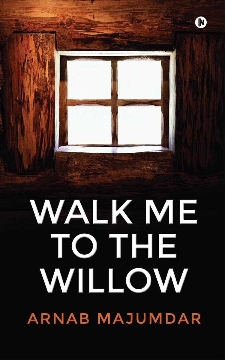 Walk Me To The Willow