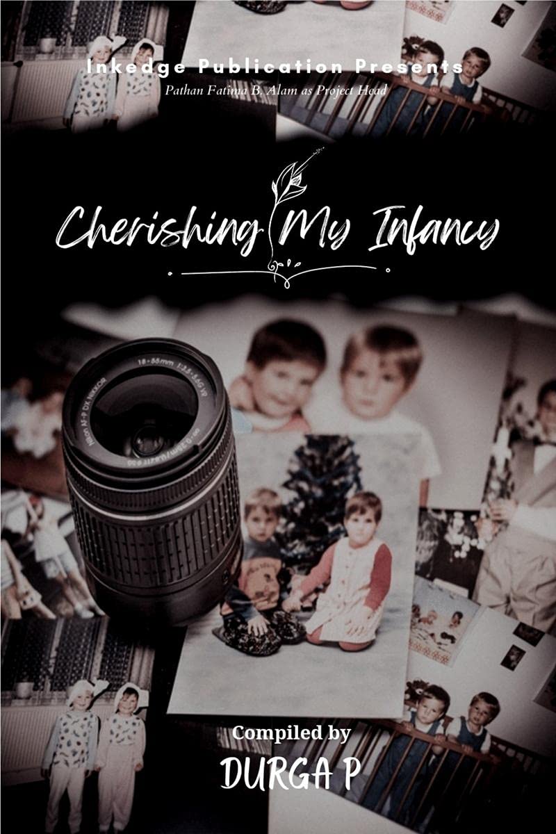 Cherishing My Infancy
