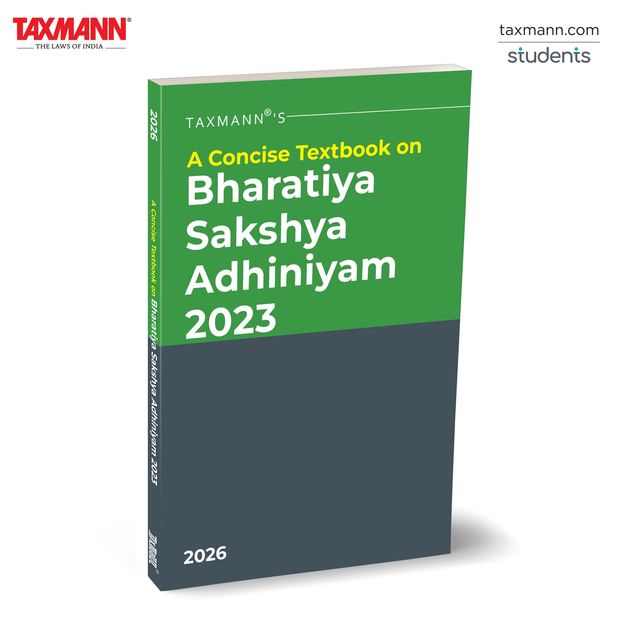 Taxmanns A Concise Textbook on Bharatiya Sakshya Adhiniyam (BSA) 2023  Studentcentric TextIntegrating Statutory Provisions 