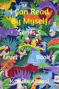 I Can Read By Myself  Series 5  Level 1  Book 3