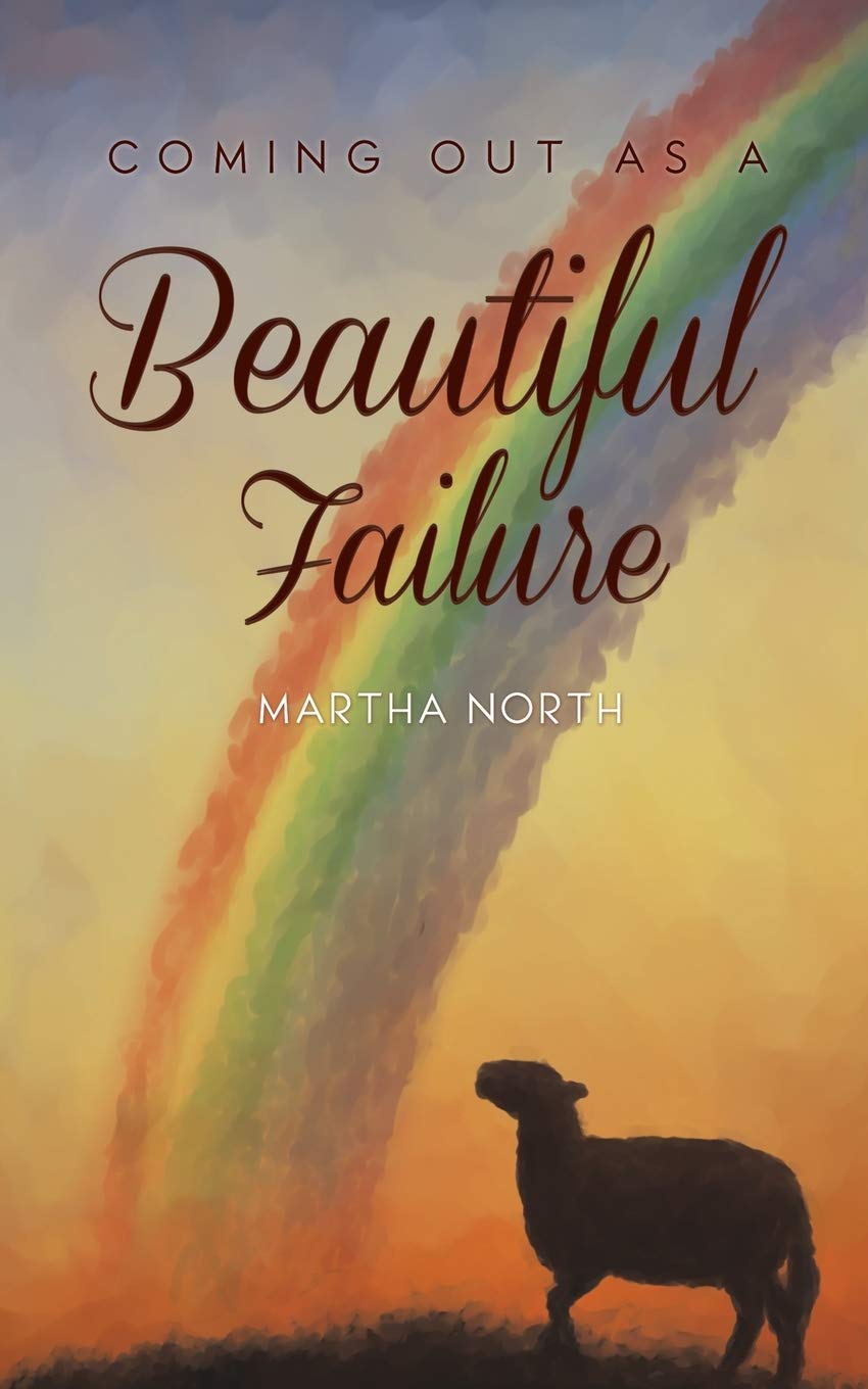 Coming Out As A Beautiful Failure
