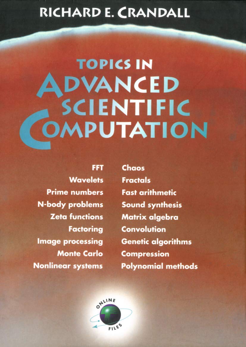 Topics In Advanced Scientific Computation (Telos  The Electronic Library Of Science)