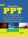 Madhya Pradesh Ppt: Combined Entrance Test With Solved 2012  2014 Entrance Paper  2015