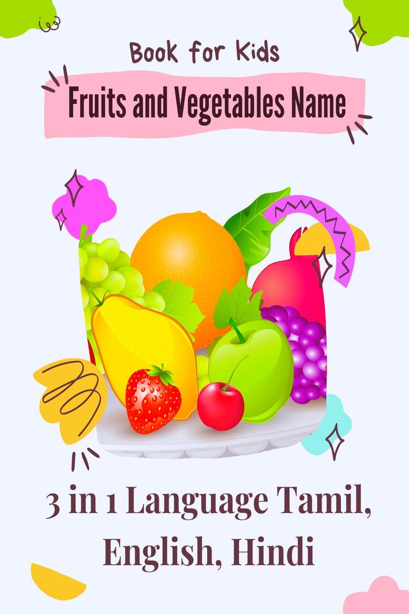Book For Kids : 3 In 1 Fruits And Vegetables Name In Tamil, English And Hindi