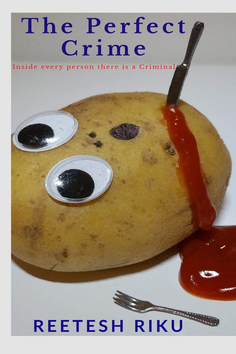 The Perfect Crime: Inside Every Person There Is A Criminal