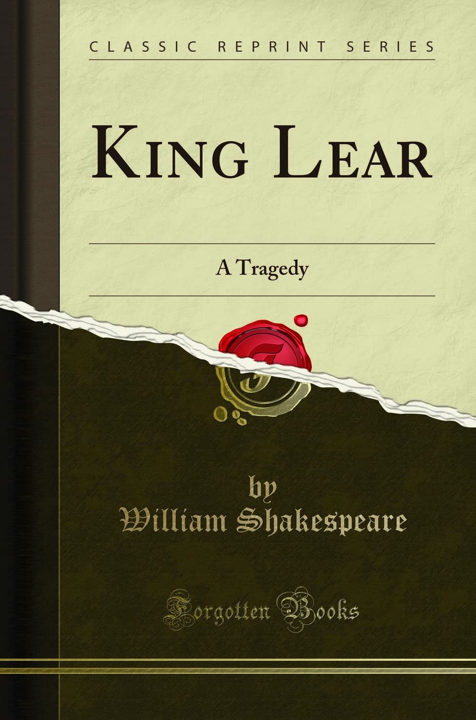 King Lear: A Tragedy (Classic Reprint)