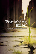 Vanishing Eden : Chronicles of Human Resilience